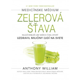 Anthony William - Zelerový džús (Jazyk - Slovenčina) Anthony William - 1